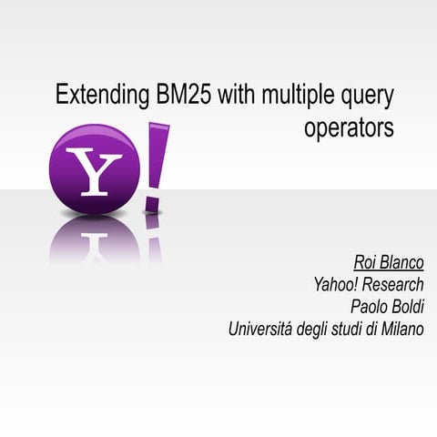 Extending BM25 with multiple query operators