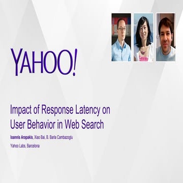 SIGIR2014 - Impact of Response Latency on User Behavior in Web Search