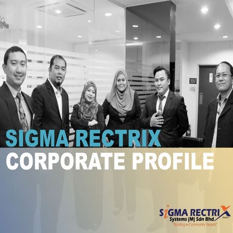 SIGMA RECTRIX Corporate Profile: ICT Solutions & Local Innovation | PPTX