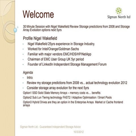 Sigman North Ltd Bright Talk June13th Nigel Wakefield Storage Predictions Vs ...