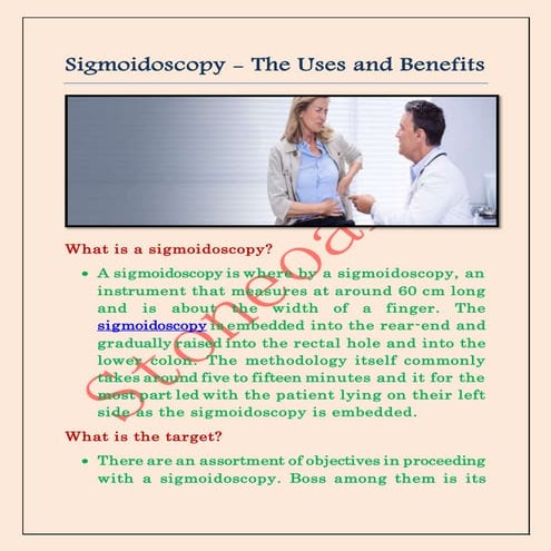 Sigmoidoscopy   the uses and benefits