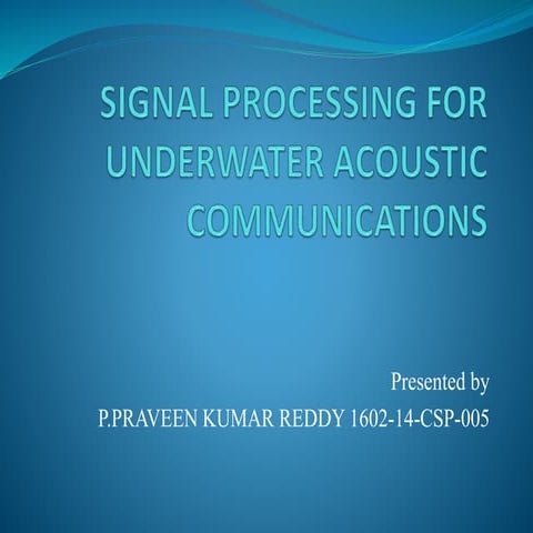 Signal processing for underwater acoustic communications
