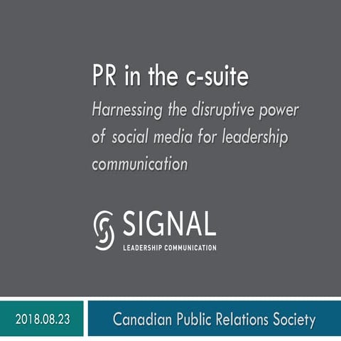 PR in the c-suite: harnessing the disruptive power of social media for leadership communication