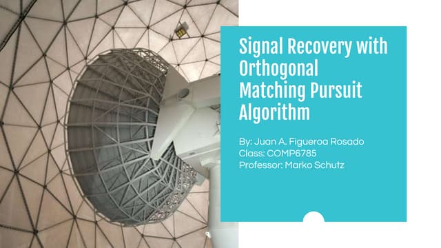 Signal Recovery with Orthogonal Matching Pursuit Algorithm