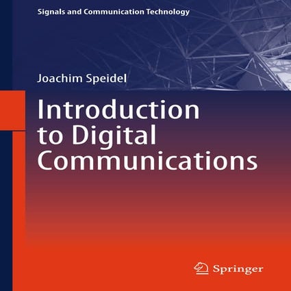 [Signals and Communication Technology ] Joachim Speidel - Introduction to Dig...
