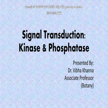 Signal transduction :  Protein Kinase and Phosphatase