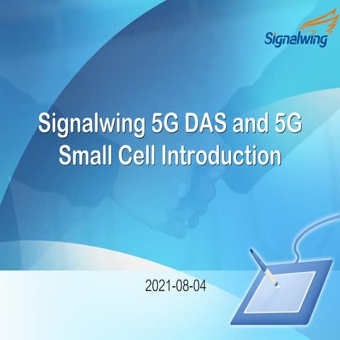 Signalwing 5g das and 5g distribute small cell introduction