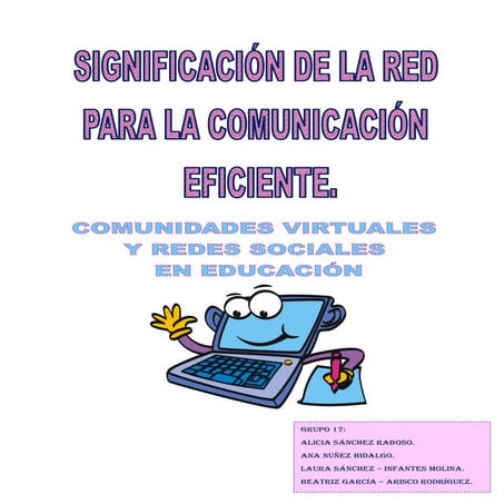 Significación de la red para la comunicacion eficiente. grupo 17