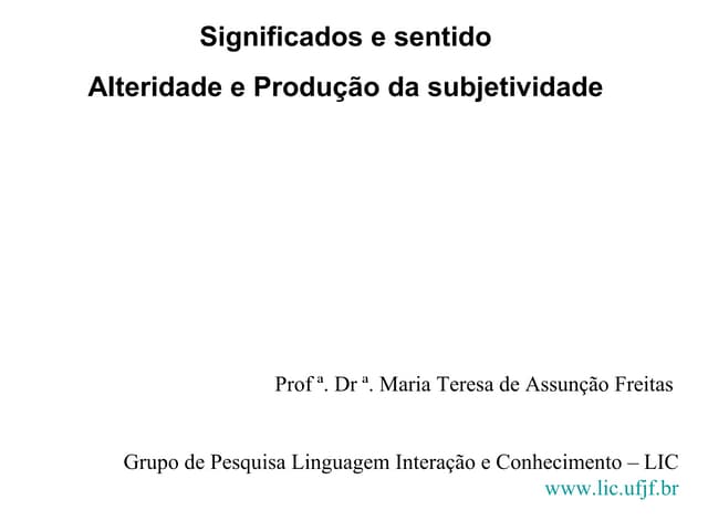 Significado e sentido para vygotsky...