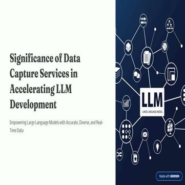 Significance of Data Capture Services in Accelerating LLM Development