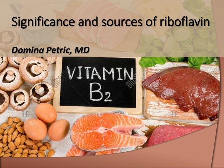 Significance and sources of riboflavin