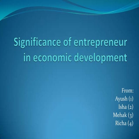 Significance of entrepreneur in economic development