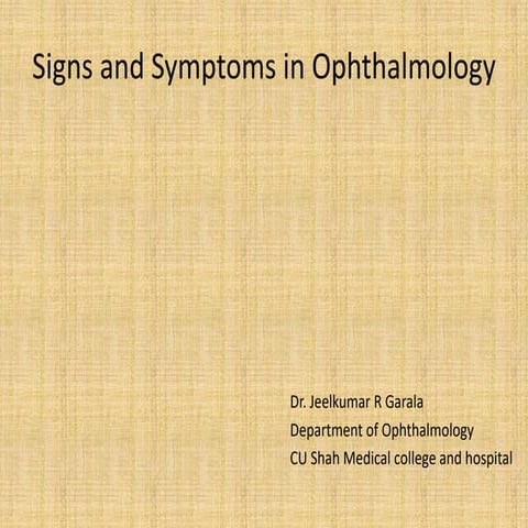 Signs and symptoms in ophthalmology.pptx