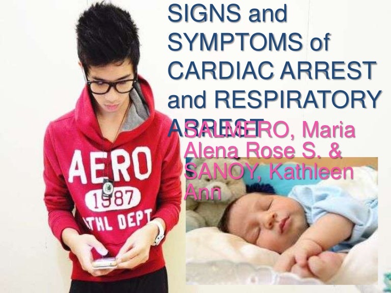 Signs And Symptoms Of Cardiac Arrest And Respiratory