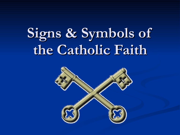 Signs Symbols Of The Catholic Faith