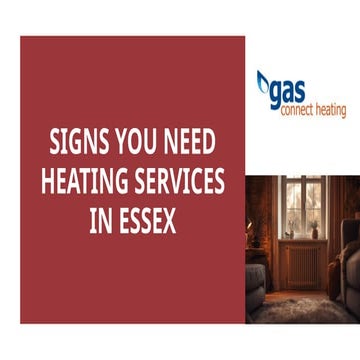 4 Signs Your Boiler Needs Servicing in Essex | PPTX