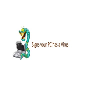 Signs your PC has a Virus