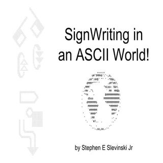 SIGNWRITING SYMPOSIUM PRESENTATION ...