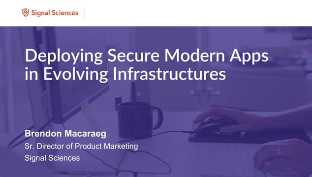 Deploying Secure Modern Apps in Evolving Infrastructures