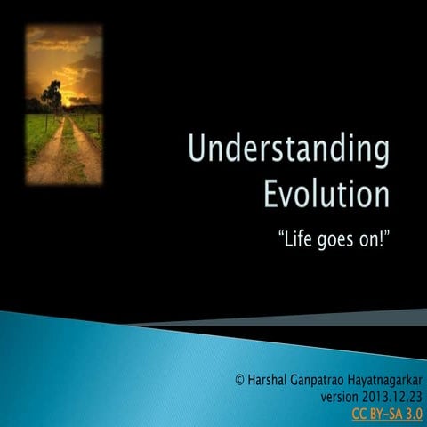 Understanding Evolution - Life goes on