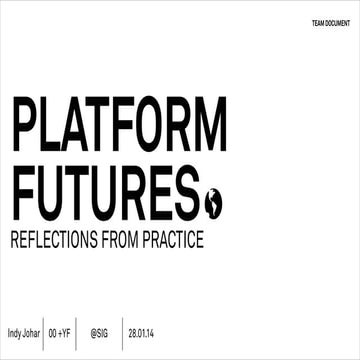 Platform Futures: Reflections from Practice