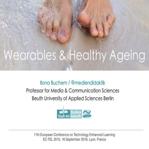 Wearables and healthy ageing