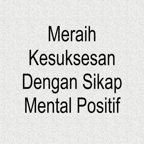 Sikap Mental Positif