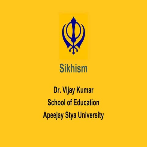 Sikhism by Dr. Vijay Kumar, Teacher Educator