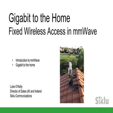 Gigabit to the Home - Fixed Wireless Access in mmWave