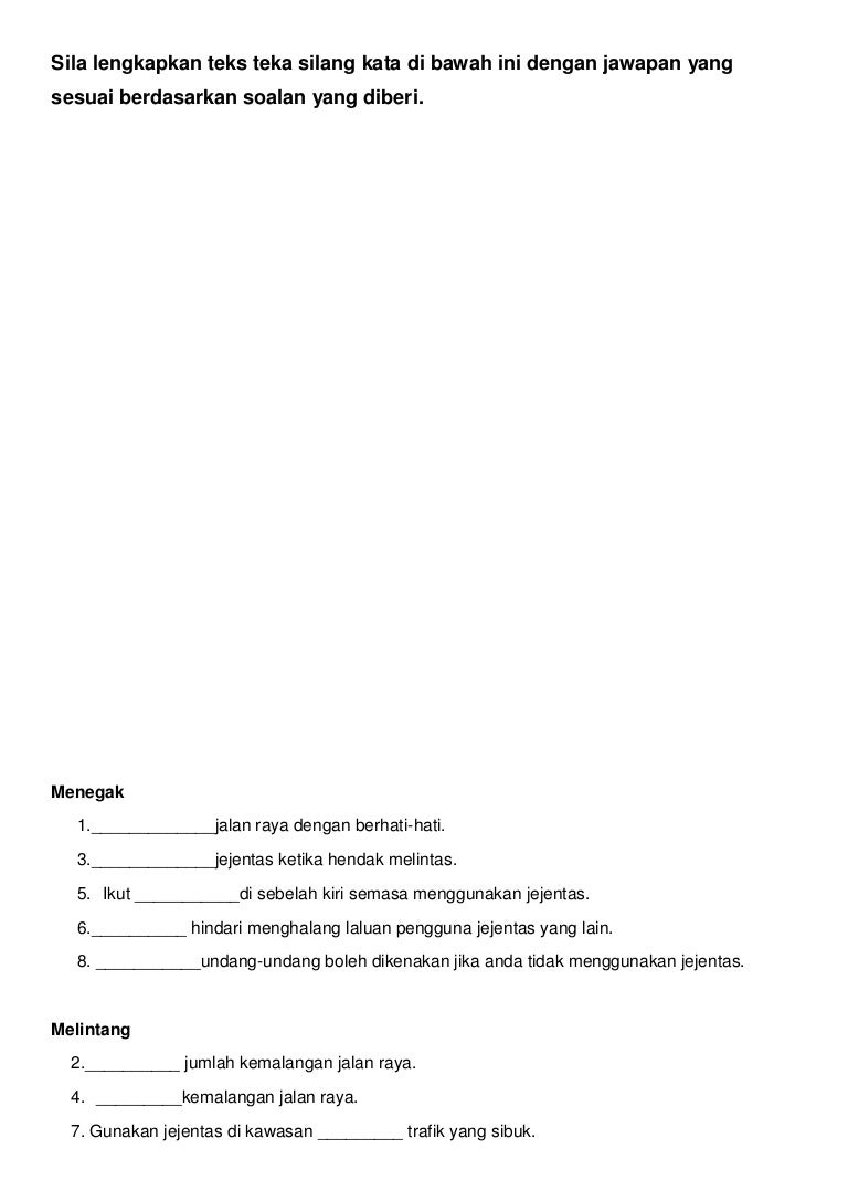 Sila lengkapkan teks teka silang kata di bawah ini dengan 