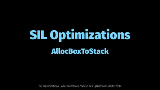 SIL Optimizations - AllocBoxToStack