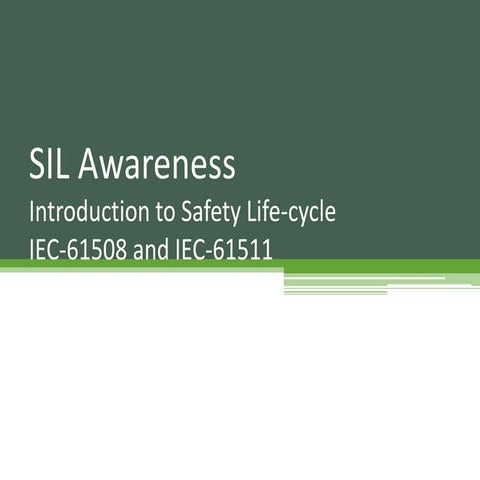 SIL Awareness | Introduction to Safety Life-Cycle | IEC - 61508 & IEC- 61511 ...