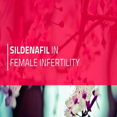 Sildenafil in female infertility (thin endometrium)