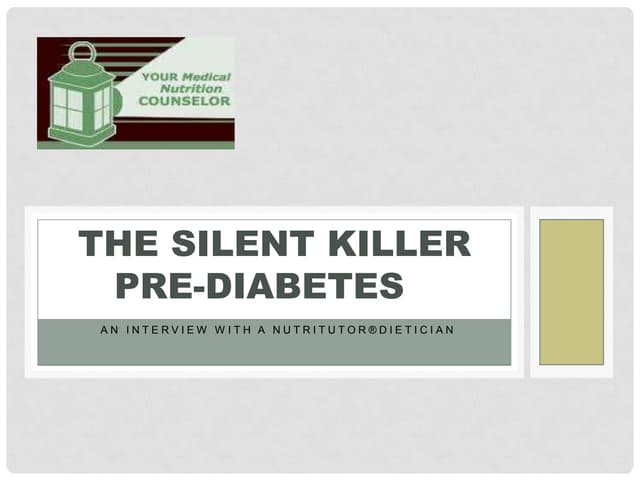 Silent killer - PreDiabetes Interview