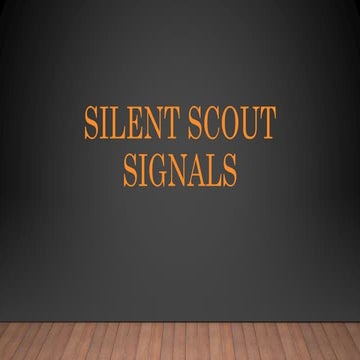 Silent scout signals