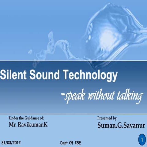 Silent sound technology- Technology towards change.