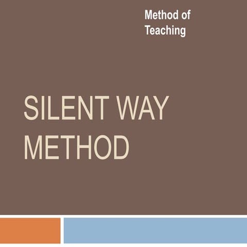 Silent way method
