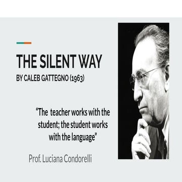 SILENT WAY by Caleb Gattegno (Richards and Rodgers)