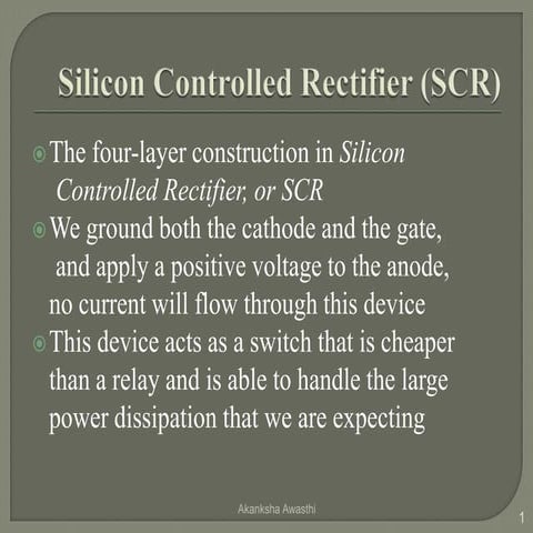Silicon controlled rectifier (scr)