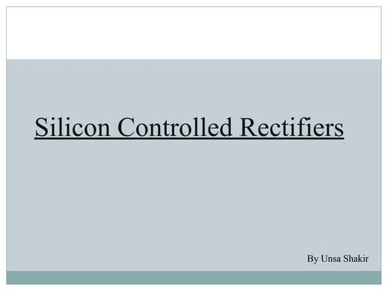 Silicon controlled rectifier ( SCR ) | PPT