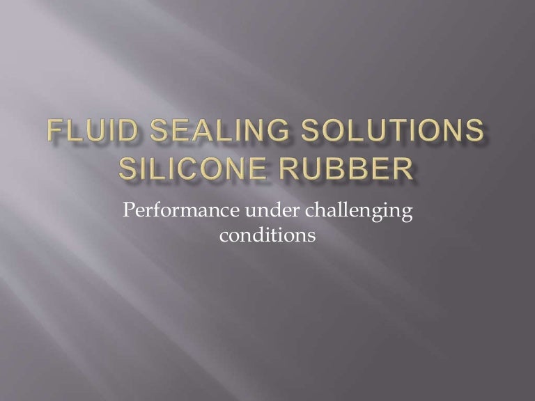 Silicone The Other High Temperature Elastomer