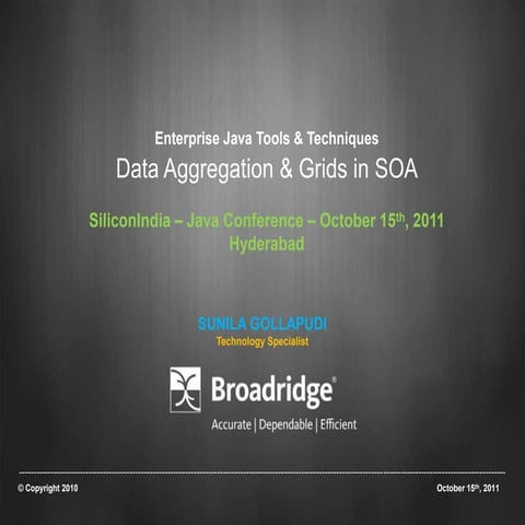 Silicon india javaconference-session7-enterprisejavatoolandtechniques-dataagg...