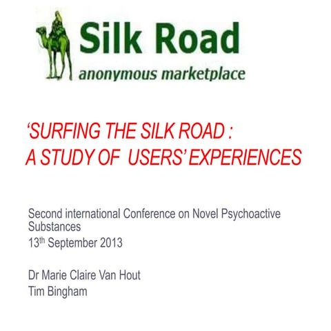 Silk road presentation International Conference on Novel Psychoactive Substances