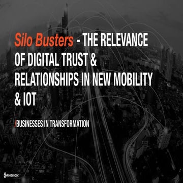 Silo Busters- The Value of User and Data Centricity beyond IoT Devices (Ident...