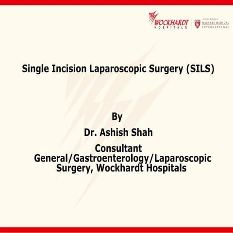 Single Incision Laparoscopic Surgery | PPT