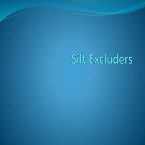 Silt excluders