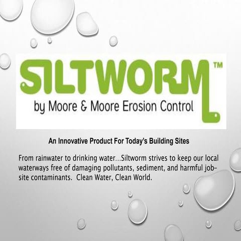 SiltWorm - An Innovative Product for Today's Building Sites