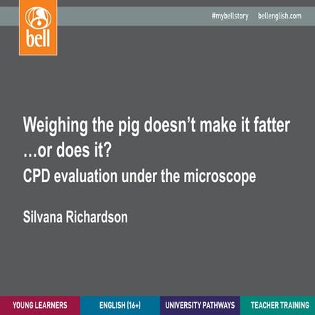 Silvana Richardson: Weighing the Pig Doesn't Make it Fatter or Does it