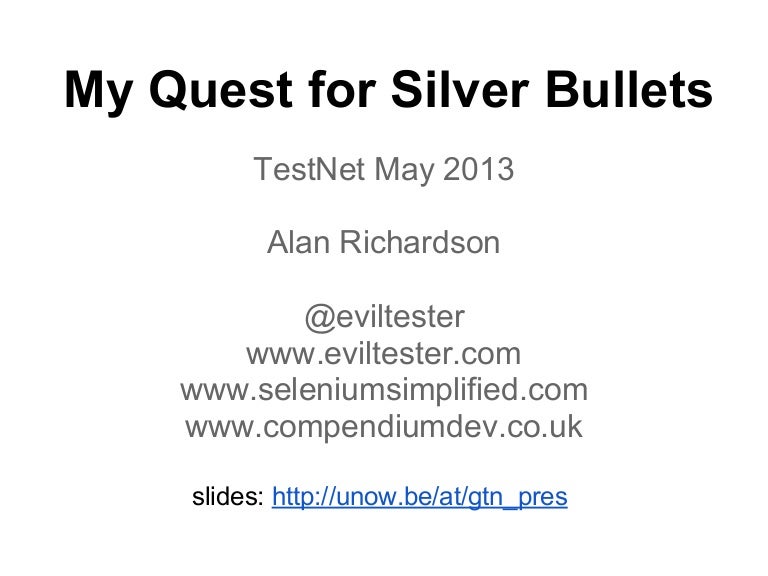 Keynote My Quest for Silver Bullets