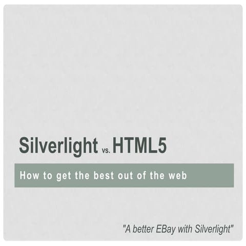 Silverlight vs HTML5 - Lessons learned from the real world... | PPT